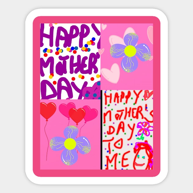 Happy Mothers day to me Sticker by JudyOriginalz